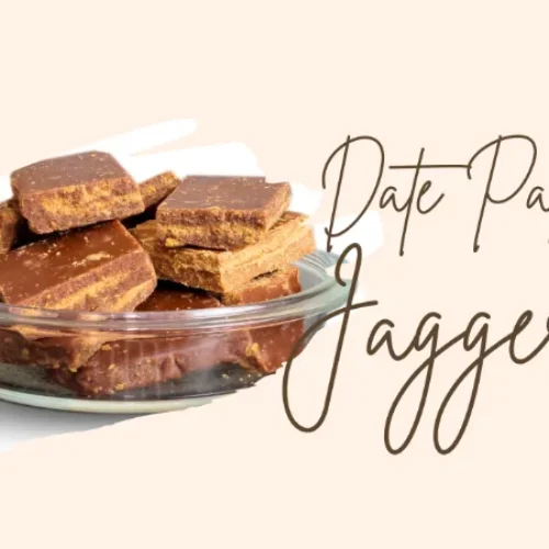 What is Organic Date Palm Jaggery & Its Benefits